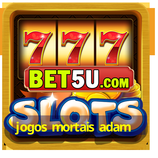 jogos mortais adam